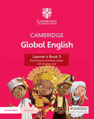 Cambridge Global English Learner's Book 3 with Digital Access (1 Year): for Cambridge Primary English as a Second Language de Elly Schottman