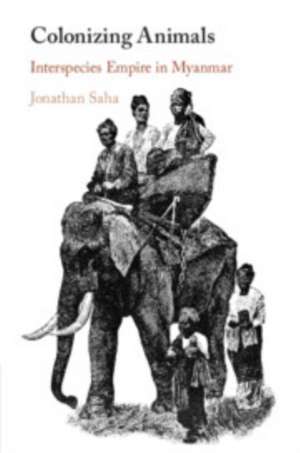 Colonizing Animals de Jonathan Saha