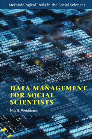 Data Management for Social Scientists: From Files to Databases de Nils B. Weidmann