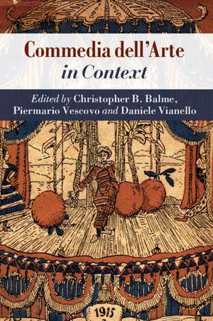 Commedia dell'Arte in Context de Christopher B. Balme