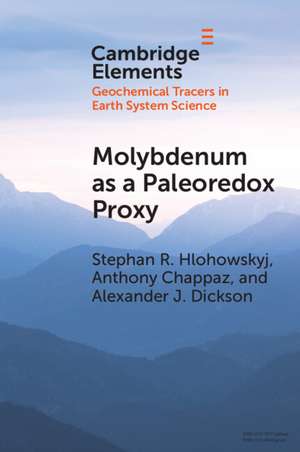 Molybdenum as a Paleoredox Proxy: Past, Present, and Future de Stephan R. Hlohowskyj