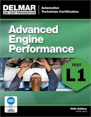 Advanced Engine Performance: Test L1 de Cengage Learning Delmar