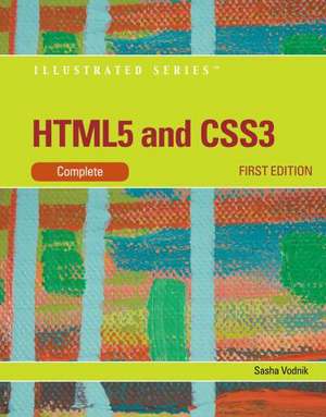 HTML5 and CSS3, Illustrated Complete de Sasha (General Assembly) Vodnik