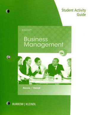 Student Activity Guide for Burrow/Kleindl's Business Management, 13th de Brad (Park University) Kleindl