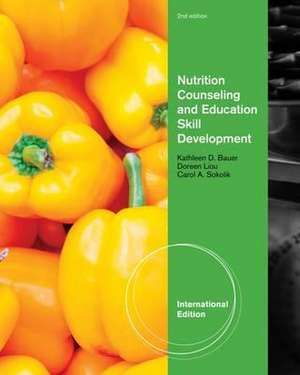 Nutrition Counseling and Education Skill Development, International Edition de Kathleen (Montclair State University) Bauer