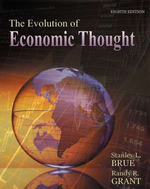 The Evolution of Economic Thought de Stanley L Brue