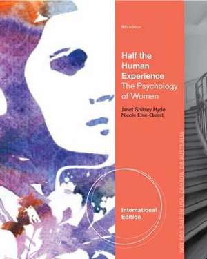 Half the Human Experience de Janet Shibley Hyde