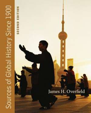 Sources of Global History Since 1900 de James Overfield