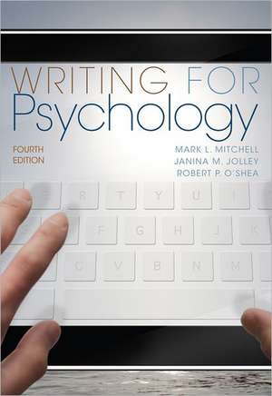 Writing for Psychology de Mark L. Mitchell