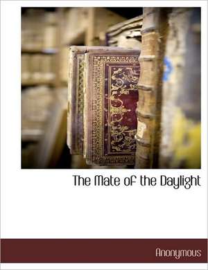 The Mate of the Daylight de Anonymous