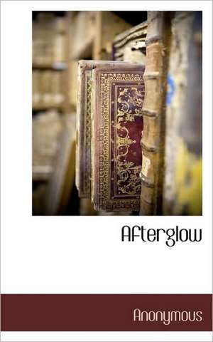 Afterglow de Anonymous