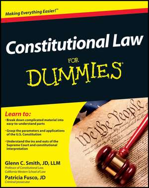 Constitutional Law For Dummies de Glenn Smith