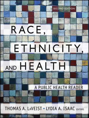 Race, Ethnicity and Health – A Public Health Reader 2e de TA LaVeist