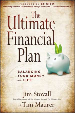 The Ultimate Financial Plan: Balancing Your Money and Life de J Stovall