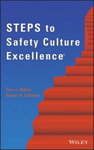 Steps to Safety Culture Excellence de TL Mathis