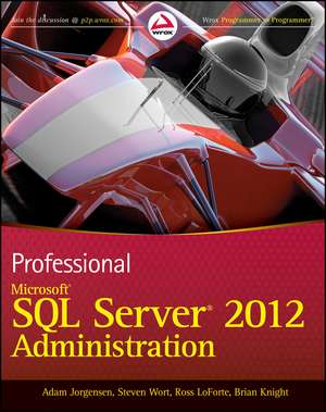 Professional Microsoft SQL Server 2012 Administration de A Jorgensen