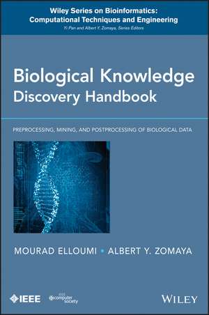 Biological Knowledge Discovery Handbook – Preprocessing, Mining, and Postprocessing of Biological Data de M Elloumi