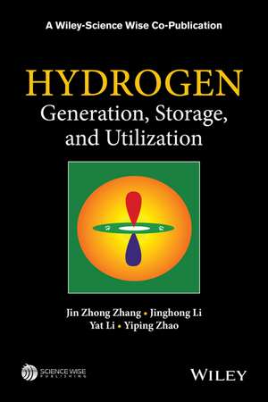 Hydrogen Generation, Storage, and Utilization de JZ Zhang