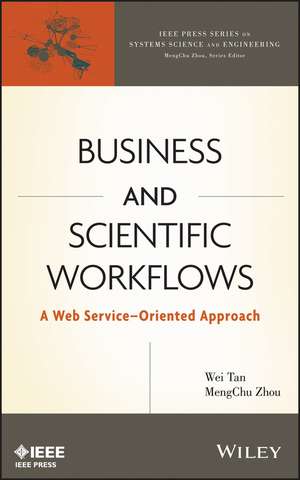 Business and Scientific Workflows – A Web Service– Oriented Approach de W Tan