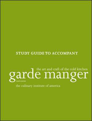 Garde Manger, Study Guide de The Culinary Institute Of America