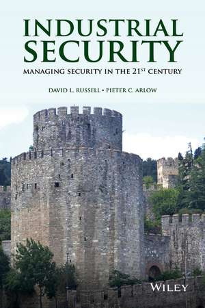 Industrial Security – Managing Security in the 21st Century de D Russell