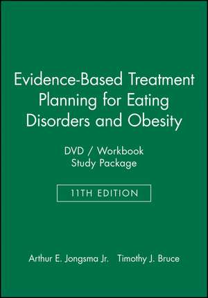 Evidence–Based Treatment Planning for Eating Disorders and Obesity DVD/Workbook Study Package Set de AE Jongsma