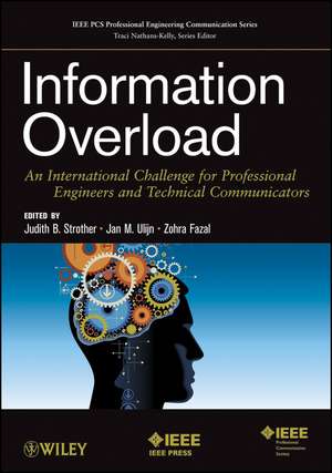 Information Overload – An International Challenge for Professional Engineers and Technical Communicators de JB Strother