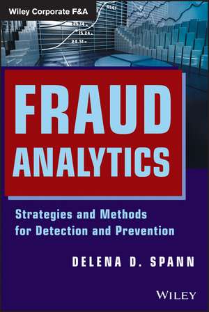 Fraud Analytics – Strategies and Methods for Detection and Prevention de D Spann