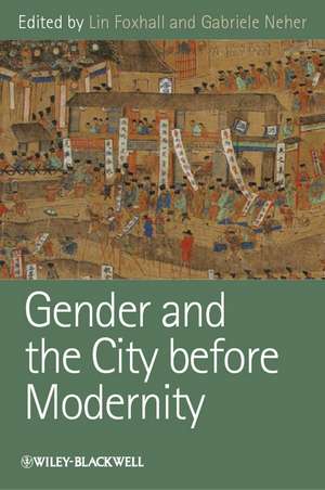 Gender and the City Before Modernity de L Foxhall