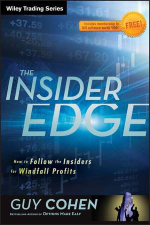 The Insider Edge – How to Follow the Insiders for Windfall Profits de G Cohen