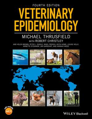 Veterinary Epidemiology, 4th Edition de M Thrusfield