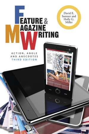 Feature and Magazine Writing – Action, Angle and Anecdotes de DE Sumner