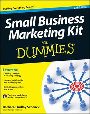 Small Business Marketing Kit For Dummies, 3e de BF Schenck