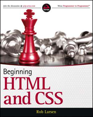 Beginning HTML and CSS de Rob Larsen