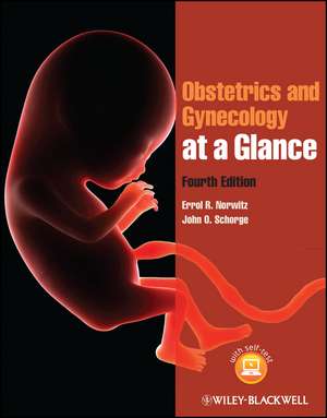 Obstetrics and Gynecology at a Glance 4e and