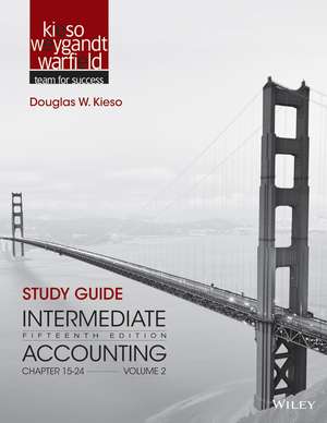 Study Guide to Accompany Intermediate Accounting, Volume 2: Chapters 15 - 24 de Donald E. Kieso