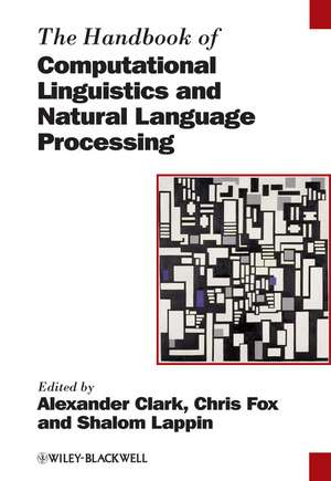 The Handbook of Computational Linguistics and Natural Language Processing de A. Clark