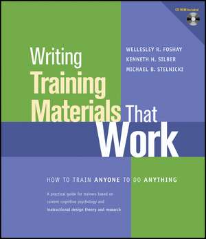 Writing Training Materials That Work – How To Train Anyone To Do Anything de WR Foshay