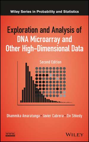 Exploration and Analysis of DNA Microarray and Other High–Dimensional Data, Second Edition de D Amaratunga