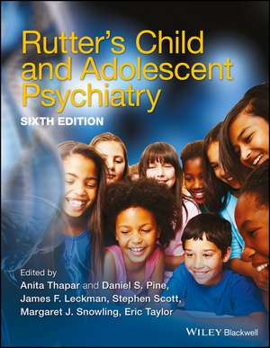 Rutter′s Child and Adolescent Psychiatry 6e de AT Thapar