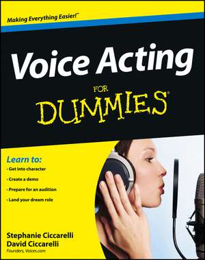 Voice Acting For Dummies de D Ciccarelli