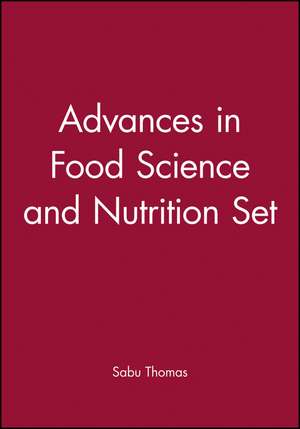 Advances in Food Science and Technology Set de S. Thomas