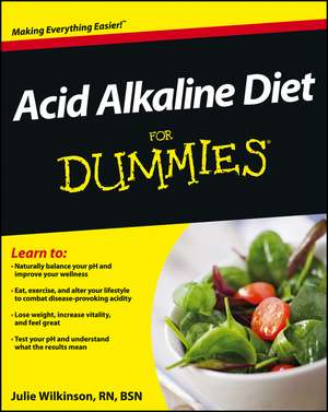 Acid Alkaline Diet For Dummies de J. Wilkinson