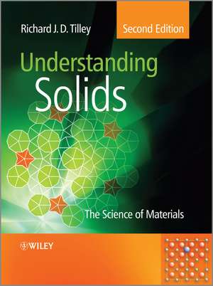 Understanding Solids – The Science of Materials 2e de RJD Tilley