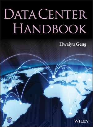 Data Center Handbook de Hwaiyu Geng