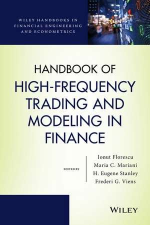 Handbook of High–Frequency Trading and Modeling in Finance de I Florescu