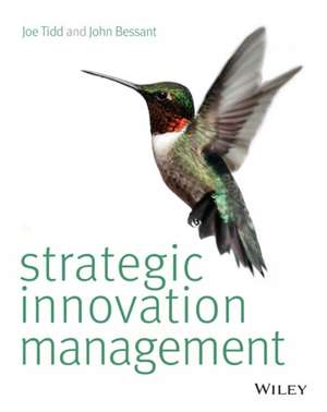 Strategic Innovation Management de Joe Tidd