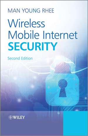 Wireless Mobile Internet Security de Man Young Rhee