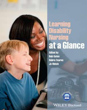 Learning Disability Nursing at a Glance de B Gates