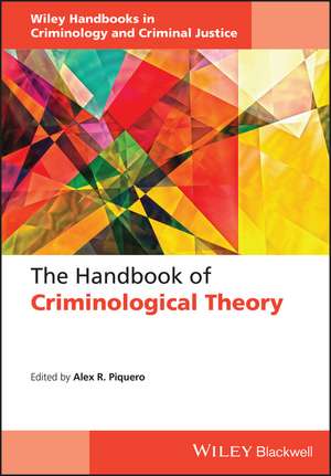 The Handbook of Criminological Theory de AR Piquero